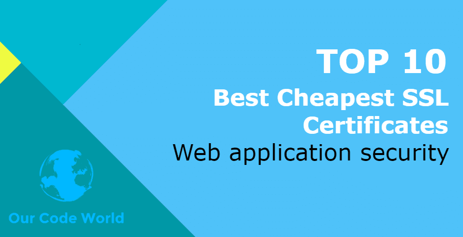 Top 10: Best Cheapest SSL Certificates | Our Code World