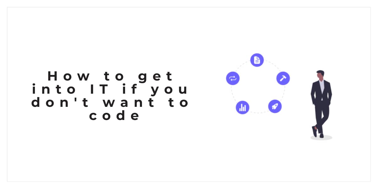 how-to-get-into-it-if-you-don-t-want-to-code-our-code-world