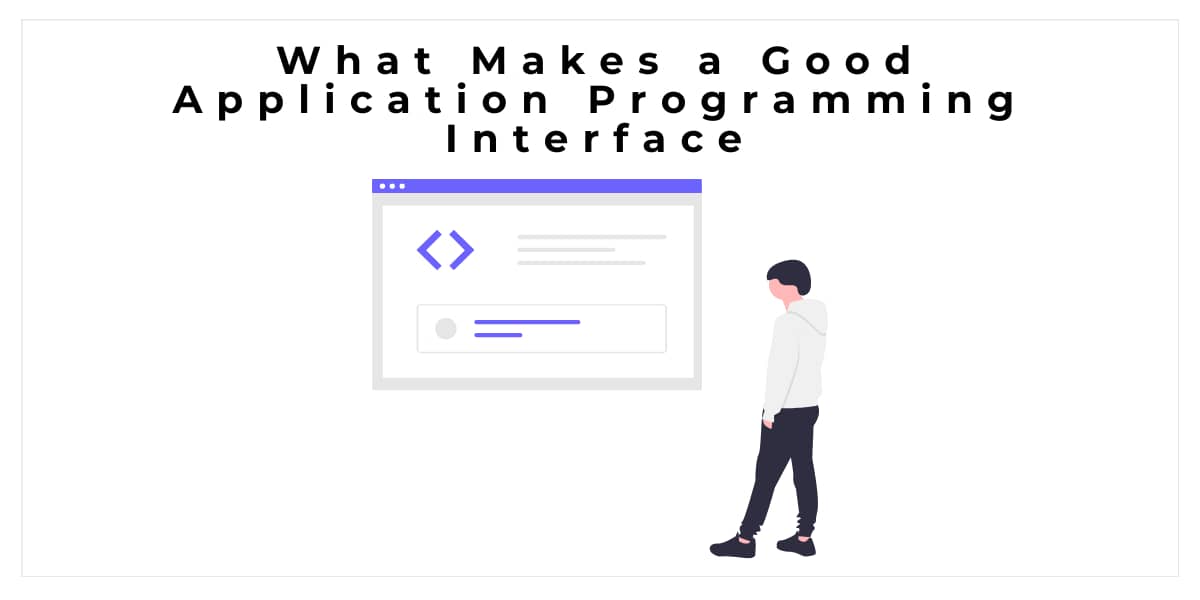 what-makes-a-good-application-programming-interface-our-code-world